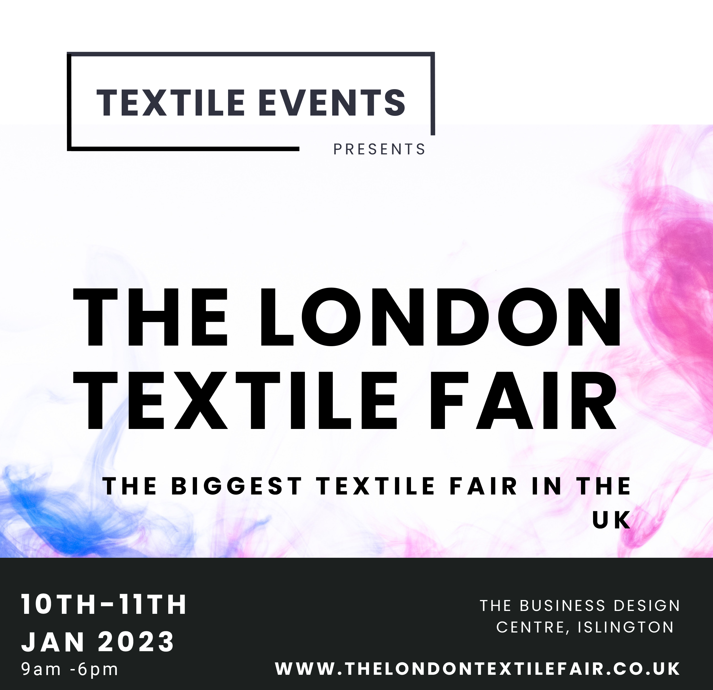 WE ARE IN 2023 LONDON TEXTILE FUAR.